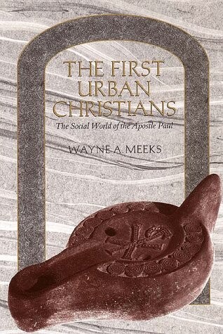 The first urban christians : The social world of the apostle Paul