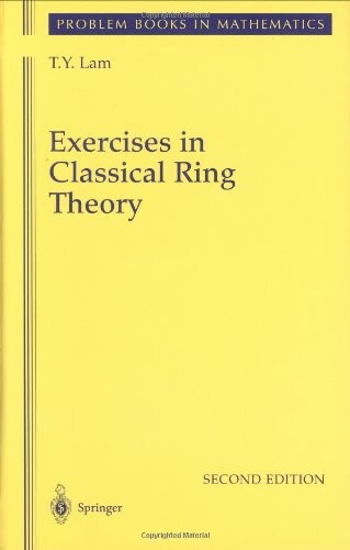 Exercises in Classical Ring Theory (Problem Books in Mathematics)