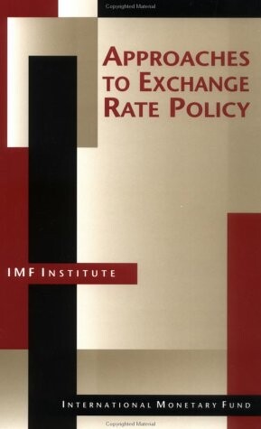 Approaches to Exchange Rate Policy