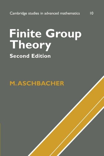 Finite Group Theory (Cambridge Studies in Advanced Mathematics)