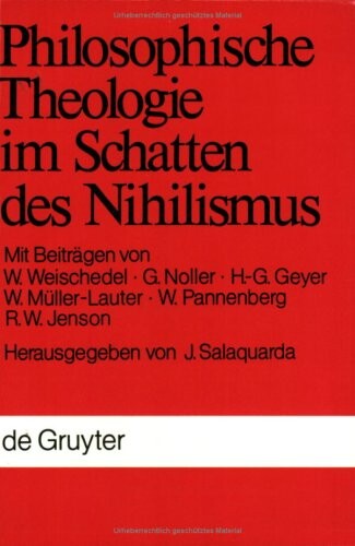 Philosophische Theologie im Schatten des Nihilismus