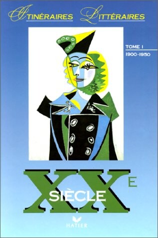 XXe siecle. Tome 1, 1900-1950