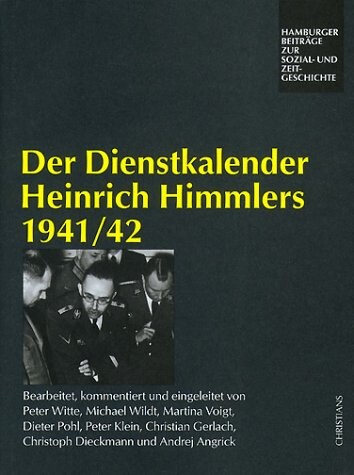 Der Dienstkalender Heinrich Himmlers 1941/42 (Hamburger Beitrage zur Sozial- und Zeitgeschichte) (German Edition)