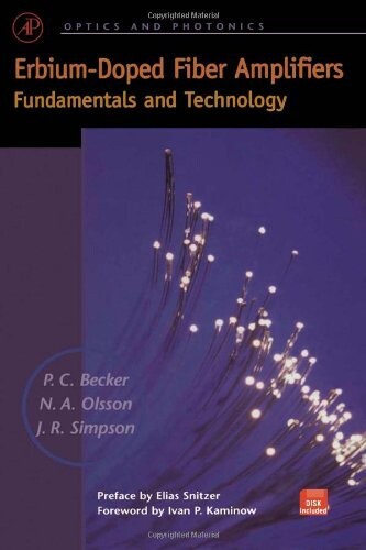 Erbium-Doped Fiber Amplifiers: Fundamentals and Technology (Optics and Photonics)