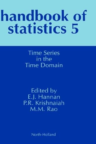 Handbook of statistics. Volume 5, Time series in the time domain