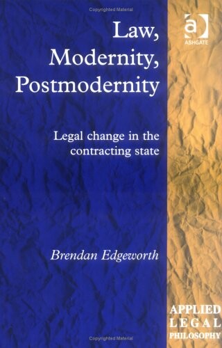 Law, modernity, postmodernity : legal change in the contracting state
