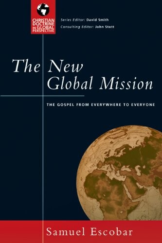 The new global mission :the Gospel from everywhere to everyone