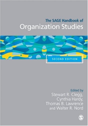 The SAGE Handbook of Organization Studies