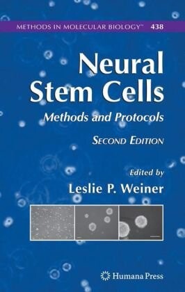 Neural stem cells :methods and protocols