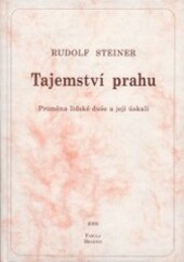 Tajemství prahu : proměna lidské duše a její úskalí.
