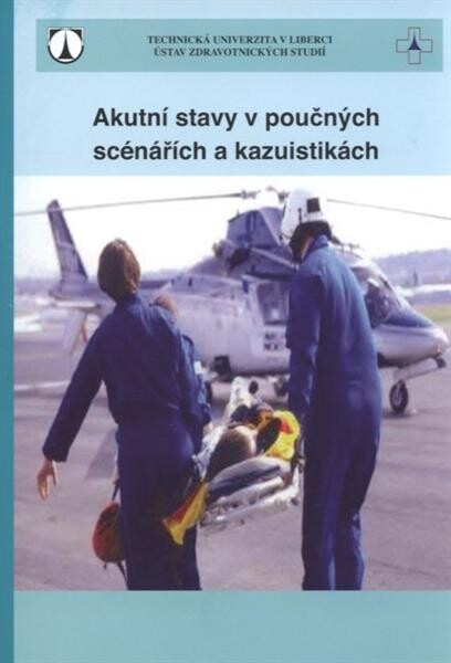 Akutní stavy v poučných scénářích a kazuistikách