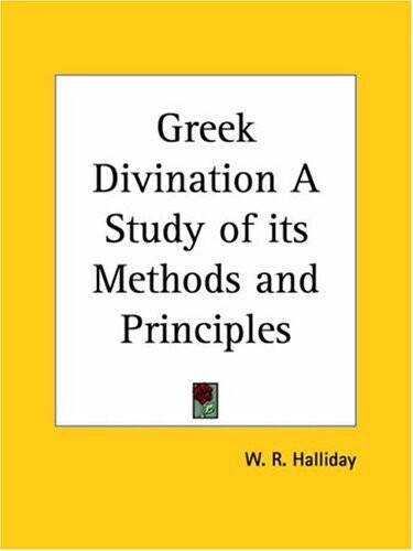Greek Divination A Study of its Methods and Principles