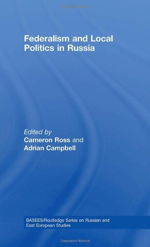 Federalism and local politics in Russia