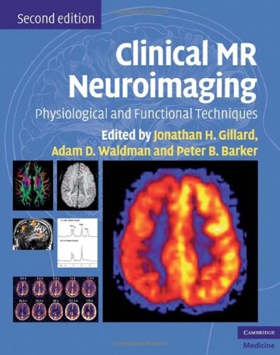Clinical MR neuroimaging : physiological and functional techniques