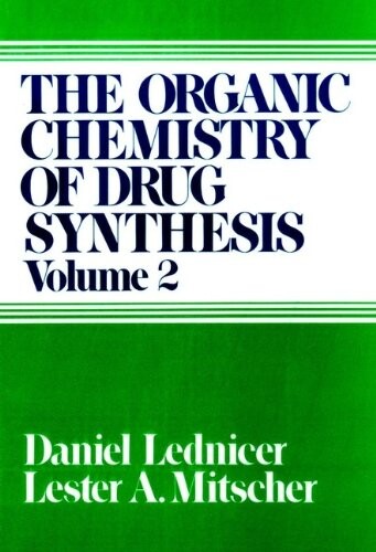 The organic chemistry of drug synthesis, vol. 2