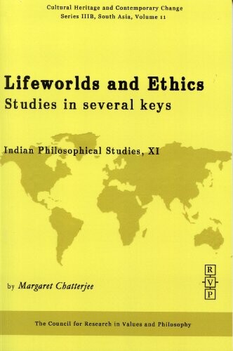 Lifeworlds and ethics :studies in several keys