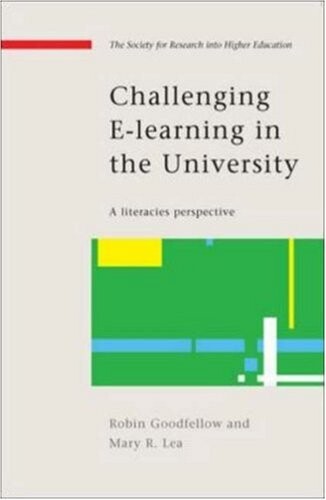 Challenging E Learning in the University (Society for Research Into Higher Education)