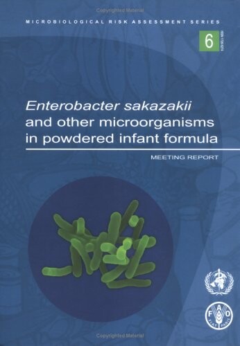 Enterobacter sakazakii and other microorganisms in powdered infant formula : meeting report