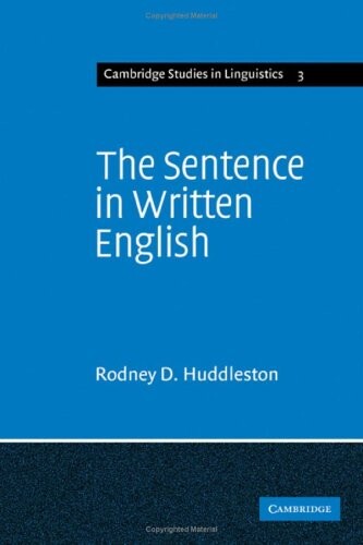 The sentence in written english : a syntactic study based on an analysis of scientific texts
