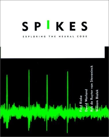 Spikes: exploring the neural code