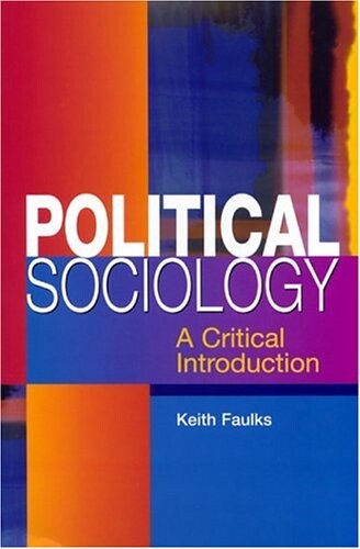 Political Sociology: A Critical Introduction