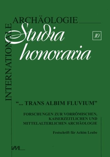 Trans Albim Fluvium: Forschungen Zur Vorromischen Kaiserzeitlichen Und Mittelalterlichen Archaologie: Festschrift Fur Achim Leube Zum 65. G (Beitrage Aus ... Zu Berlin--Preussischer Ku) (German Edition)