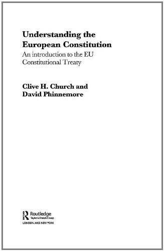 Understanding the European Constitution: An Introduction to the EU Constitutional Treaty
