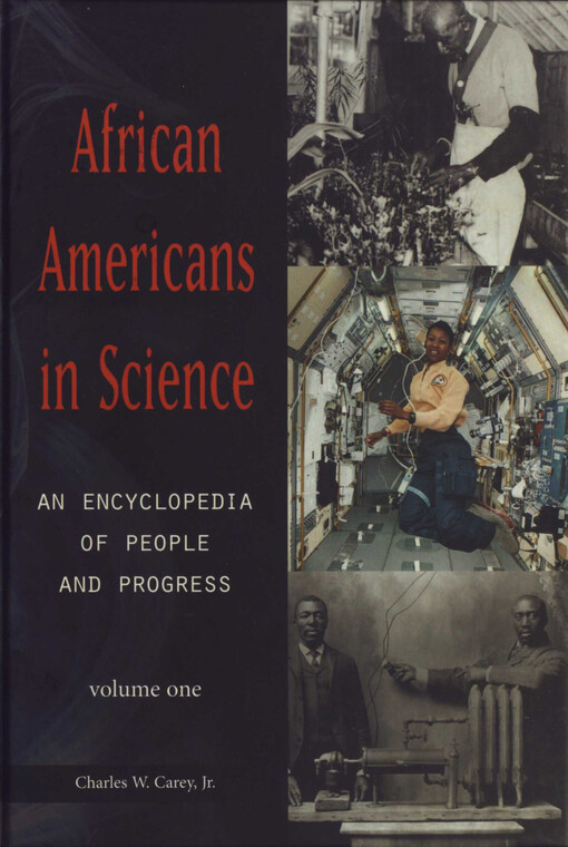 African Americans in Science: An Encyclopedia of People and Progress (2 Vol Set)