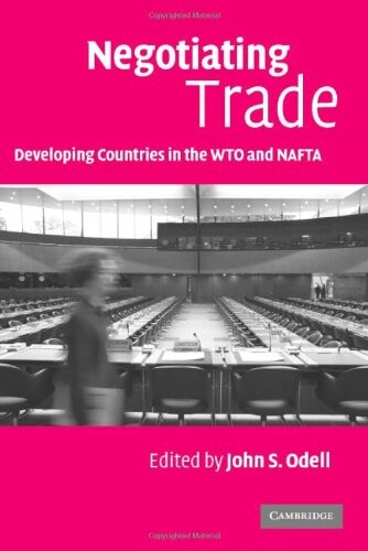 Negotiating Trade: Developing Countries in the WTO and NAFTA