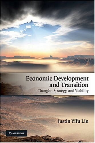 Economic development and transition : thought, strategy, and viability