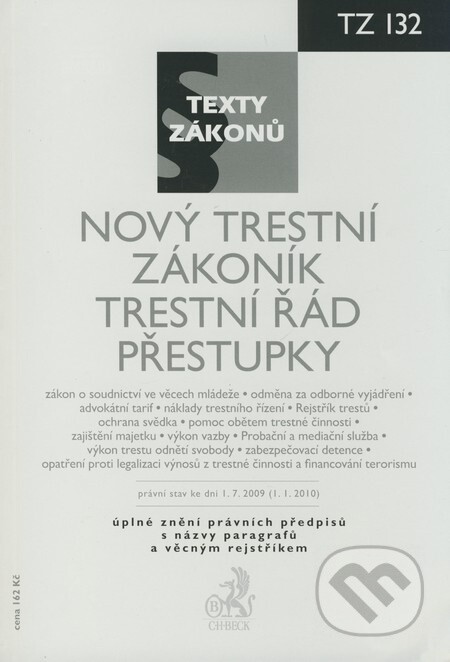 Nový trestní zákoník ; Trestní řád ; Přestupky : právní stav ke dni 1. července 2009 (1. ledna 2010)