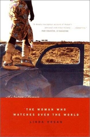 The woman who watches over the world : a native memoir