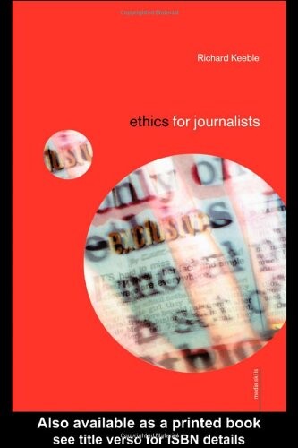 Ethics for Journalists (Media Skills)