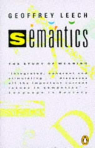 Semantics : the study of meaning