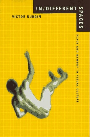 In/different spaces : place and memory in visual culture