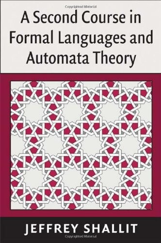 A Second Course in Formal Languages and Automata Theory