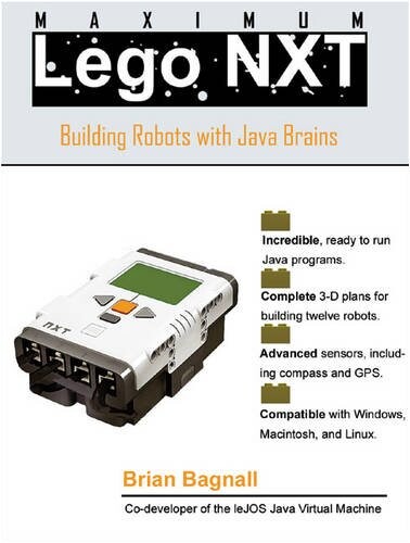 Maximum Lego NXT : building robots with Java Brains