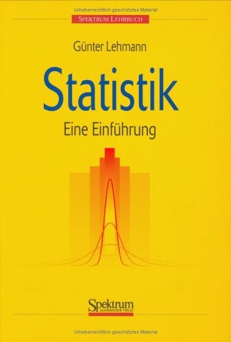 Statistik : Einführung in die mathematischen Grundlagen für Psychologen, Wirtschafts- und Sozialwissenschaftler
