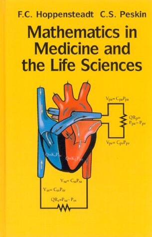 Mathematics in Medicine and the Life Sciences (Texts in Applied Mathematics, Vol 10)