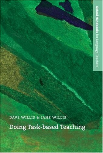 Oxford Handbooks for Language Teachers Doing Task-Based Teaching - Willis, D & J