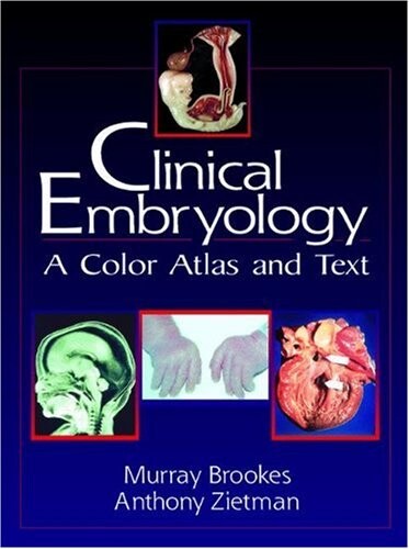 Clinical embryology : a color atlas and text