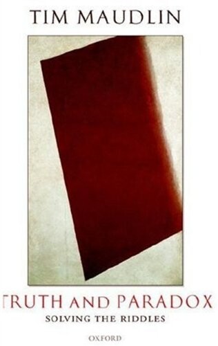 Truth and paradox :solving the riddles