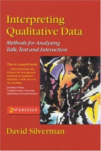 Interpreting qualitative data :methods for analysing talk, text and interaction