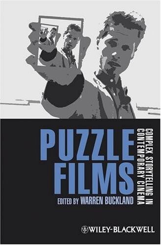 Puzzle films :complex storytelling in contemporary cinema