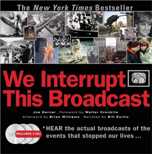 We interrupt this broadcast :the events that stopped our lives... : from the Hindenburg explosion to the Virginia Tech shooting