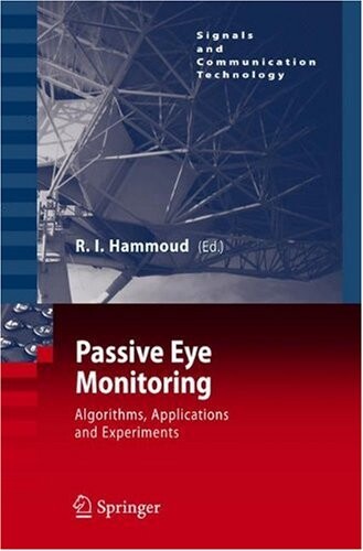 Passive eye monitoring :algorithms, applications and experiments