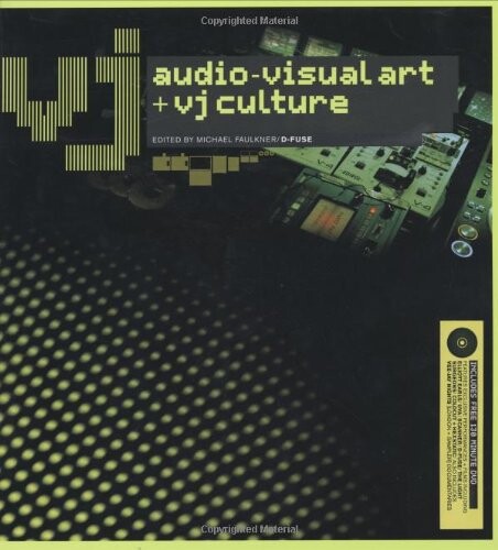 VJ: Audio-Visual Art and VJ Culture: Includes DVD