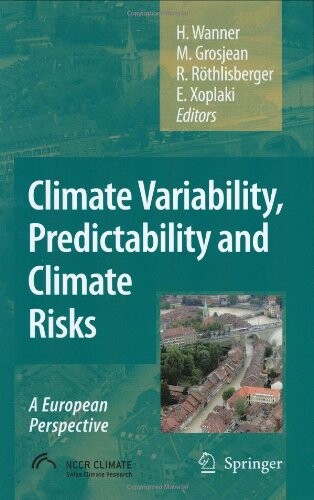 Climate Variability, Predictability and Climate Risks: A European Perspective