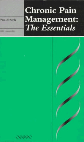 Chronic Pain Management: The Essentials (Greenwich Medical Media Series)