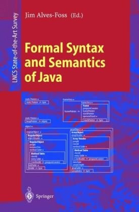 Formal Syntax and Semantics of Java (Lecture Notes in Computer Science)